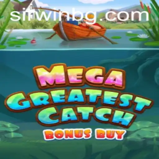 MegaGreatestCatchBonusBuy Game: A Reel Exciting Adventure