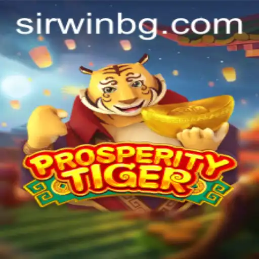 Unveiling ProsperityTiger: A Stunning Adventure in the Gaming Realm